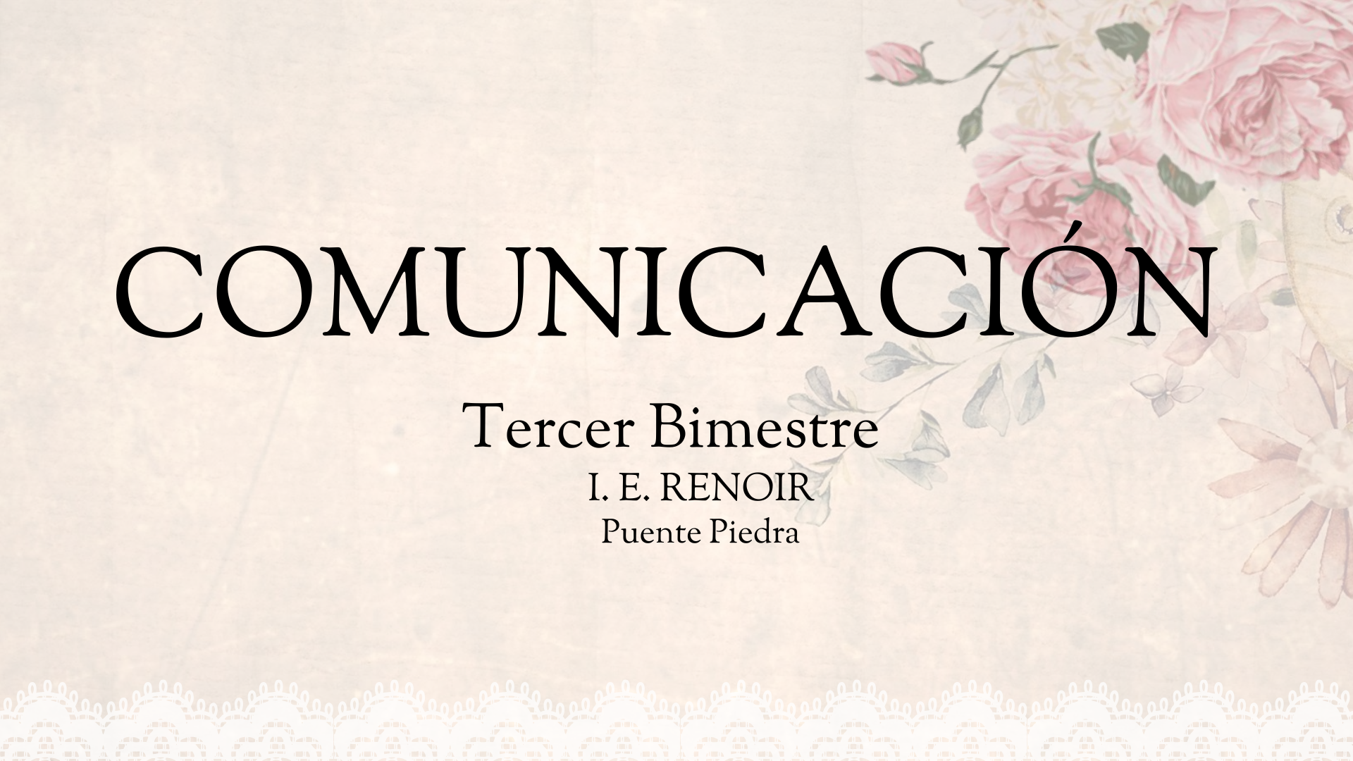 La imagen contiene el nombre del curso Comunicación dirigido para estudiantes de secundaria que cursan el tercer bimestre del colegio Renoir en Puente Piedra.